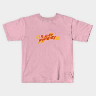 Super mommy Kids T-Shirt